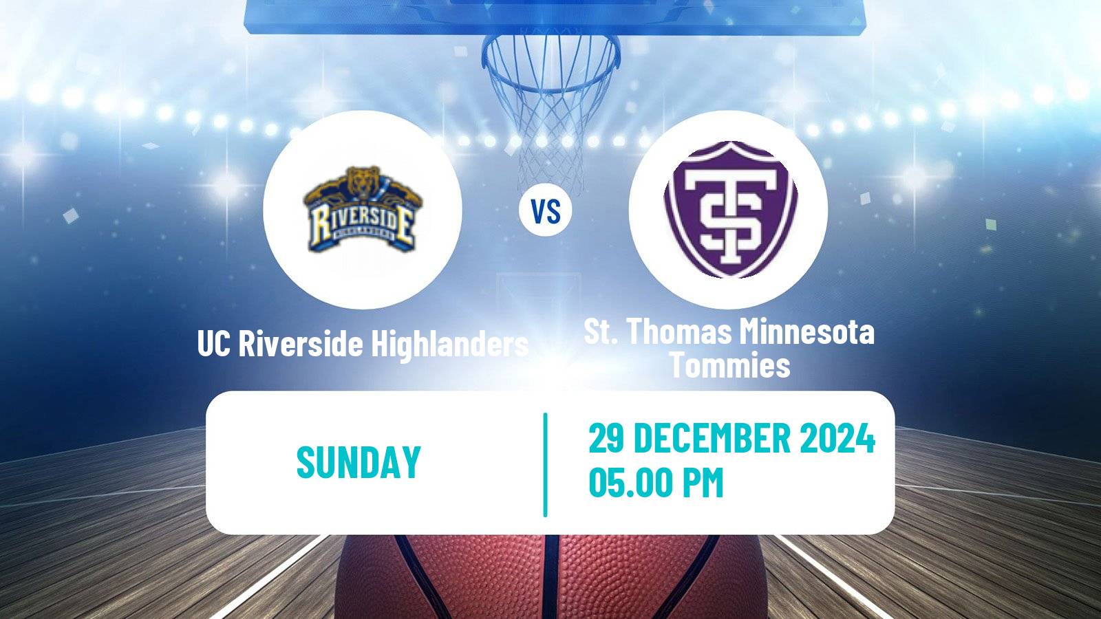 Basketball NCAA College Basketball UC Riverside Highlanders - St. Thomas Minnesota Tommies