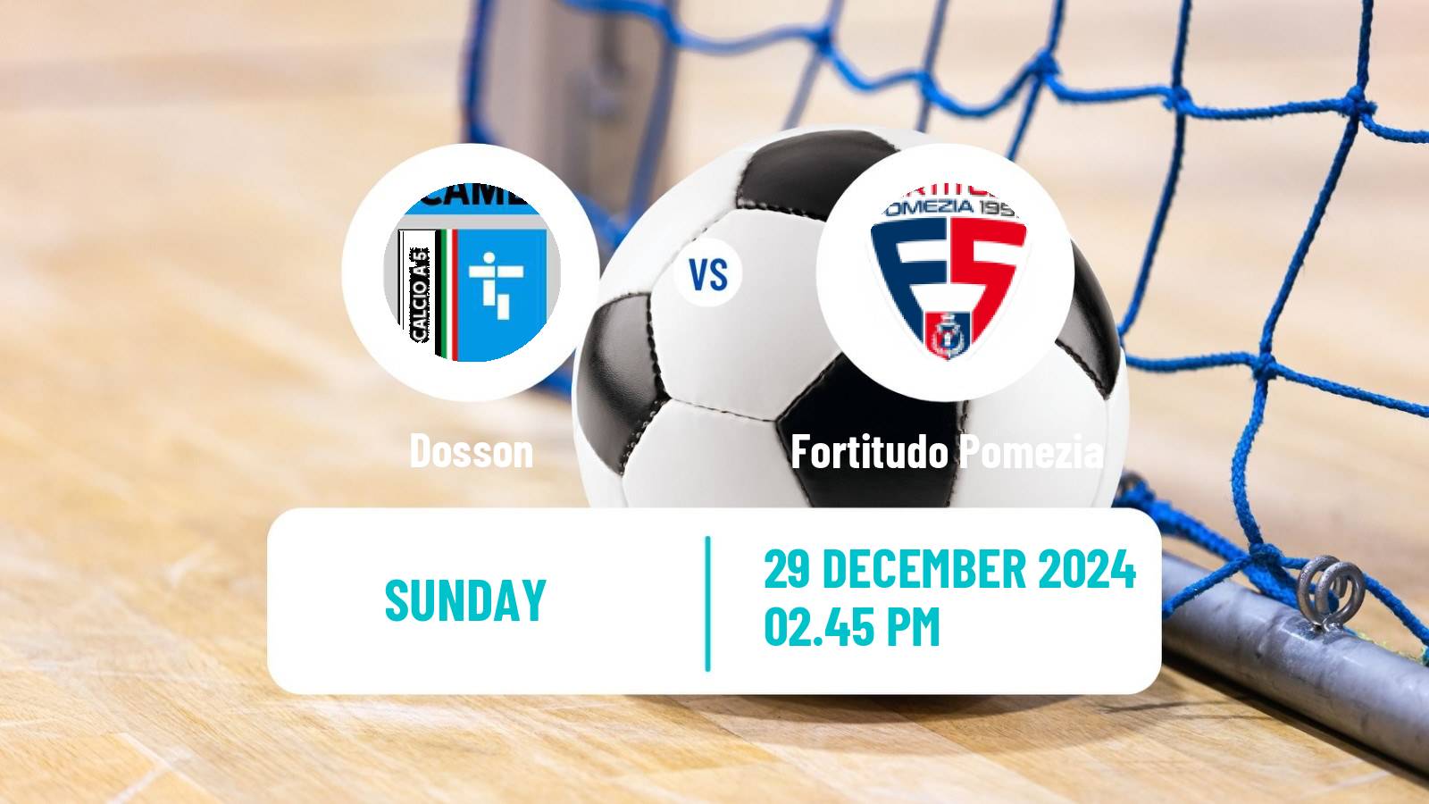 Futsal Italian Serie A Futsal Dosson - Fortitudo Pomezia