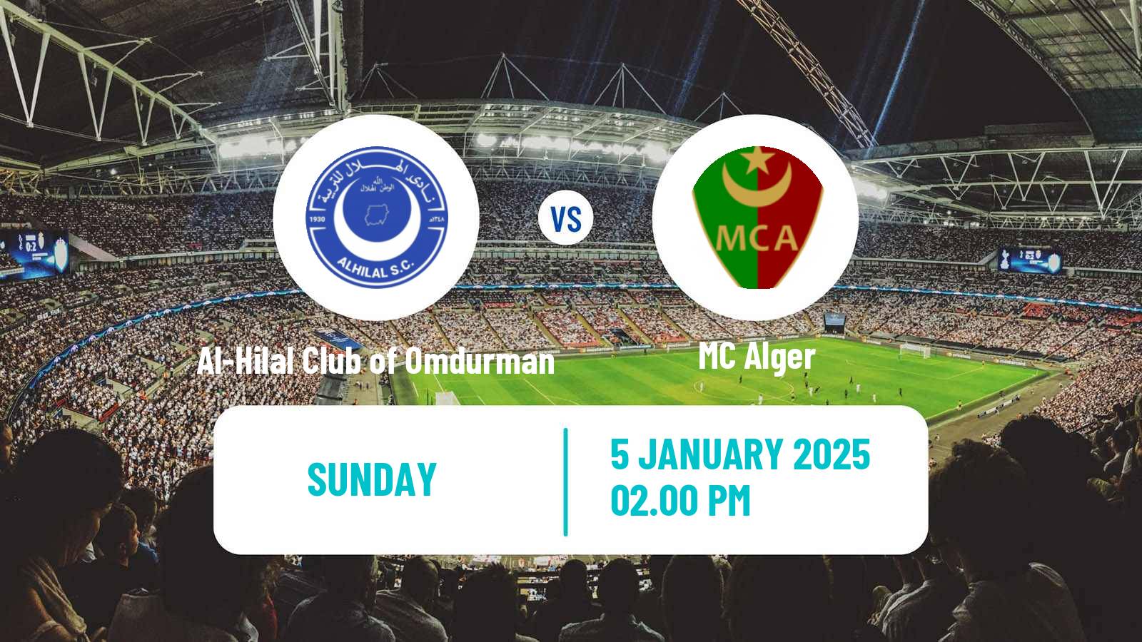 Soccer CAF Champions League Al-Hilal Club of Omdurman - MC Alger