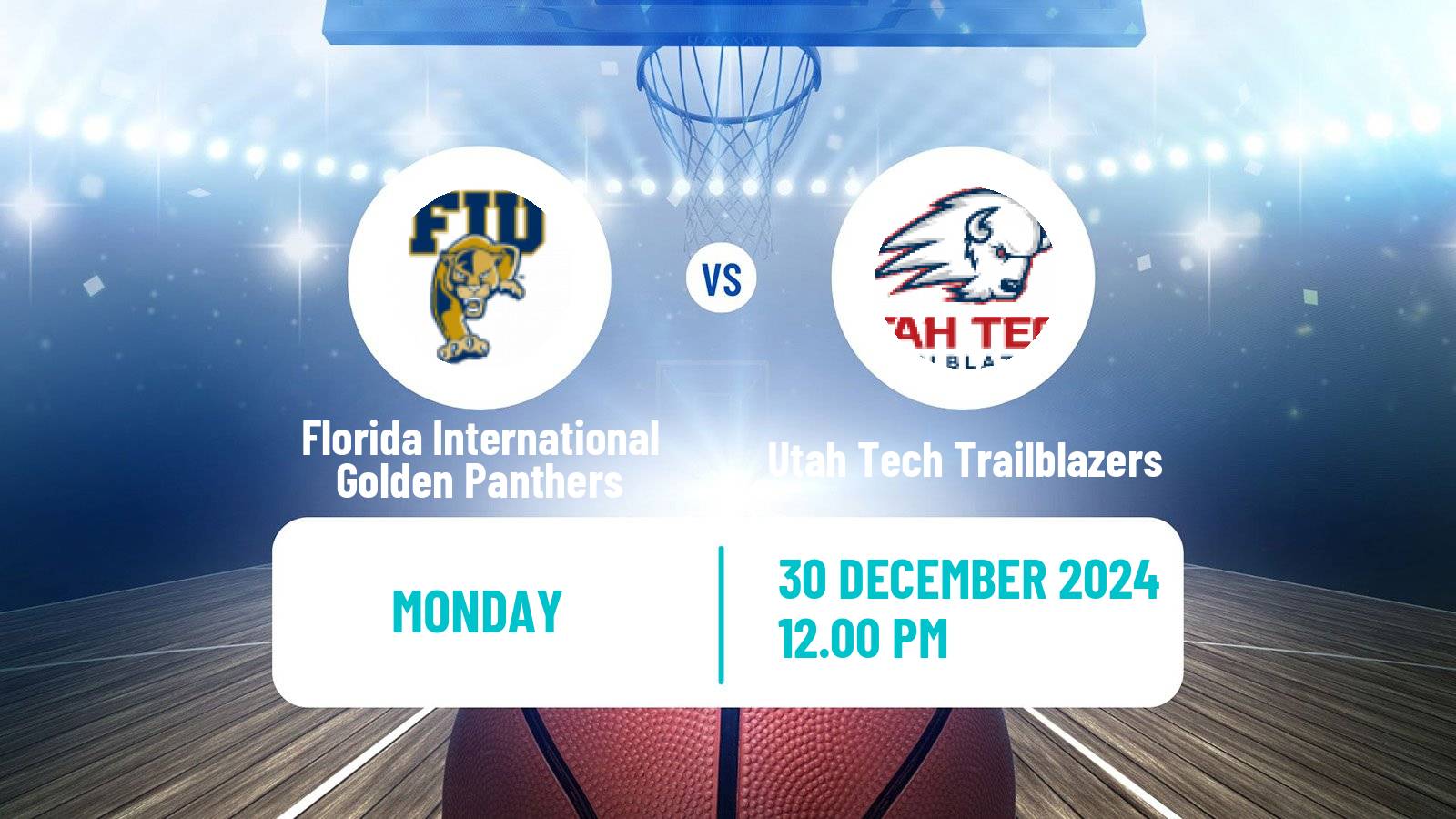 Basketball NCAA College Basketball Florida International Golden Panthers - Utah Tech Trailblazers