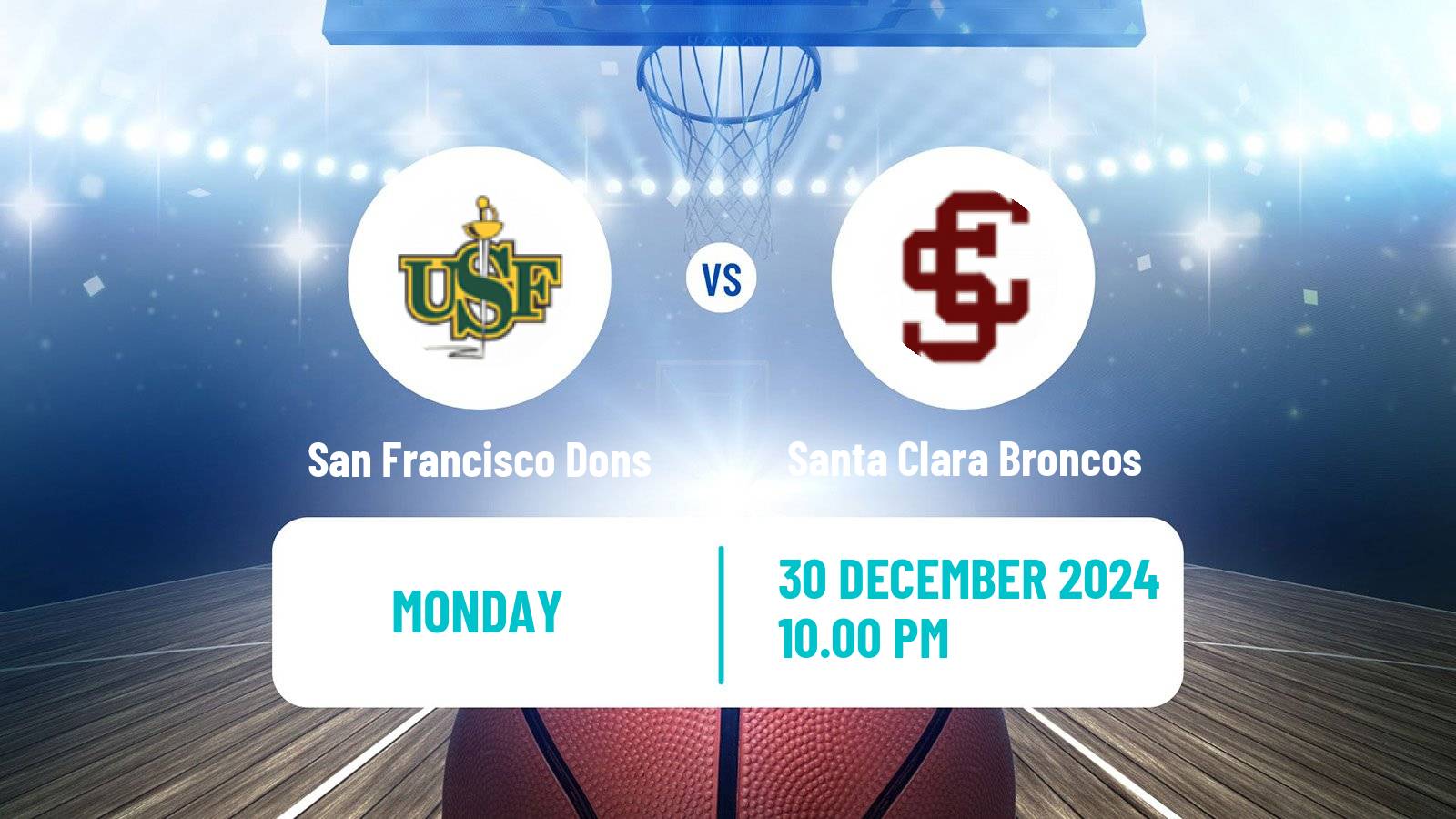 Basketball NCAA College Basketball San Francisco Dons - Santa Clara Broncos