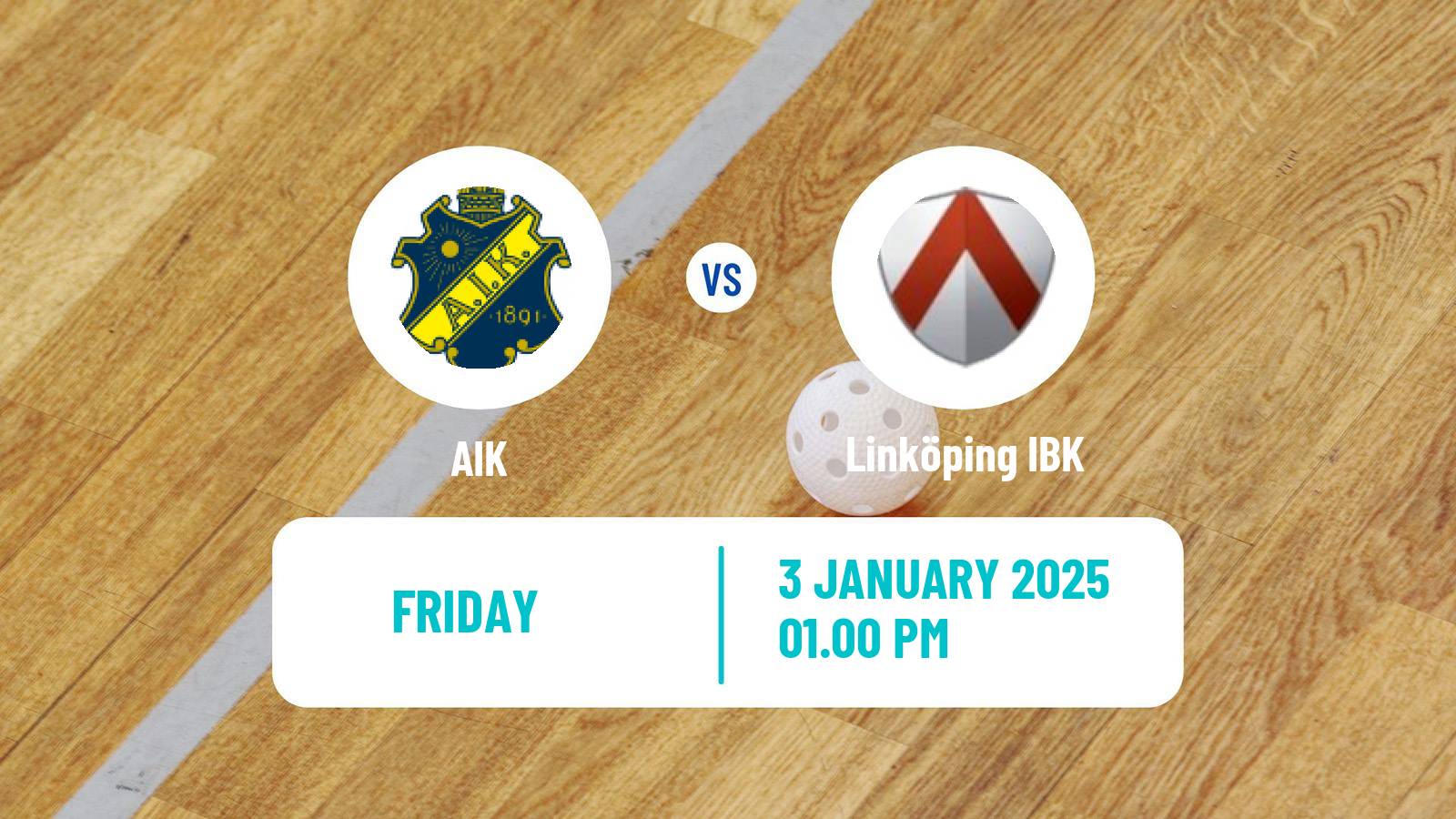 Floorball Swedish Superligan Floorball AIK - Linköping IBK