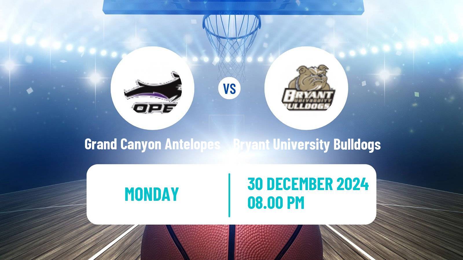 Basketball NCAA College Basketball Grand Canyon Antelopes - Bryant University Bulldogs