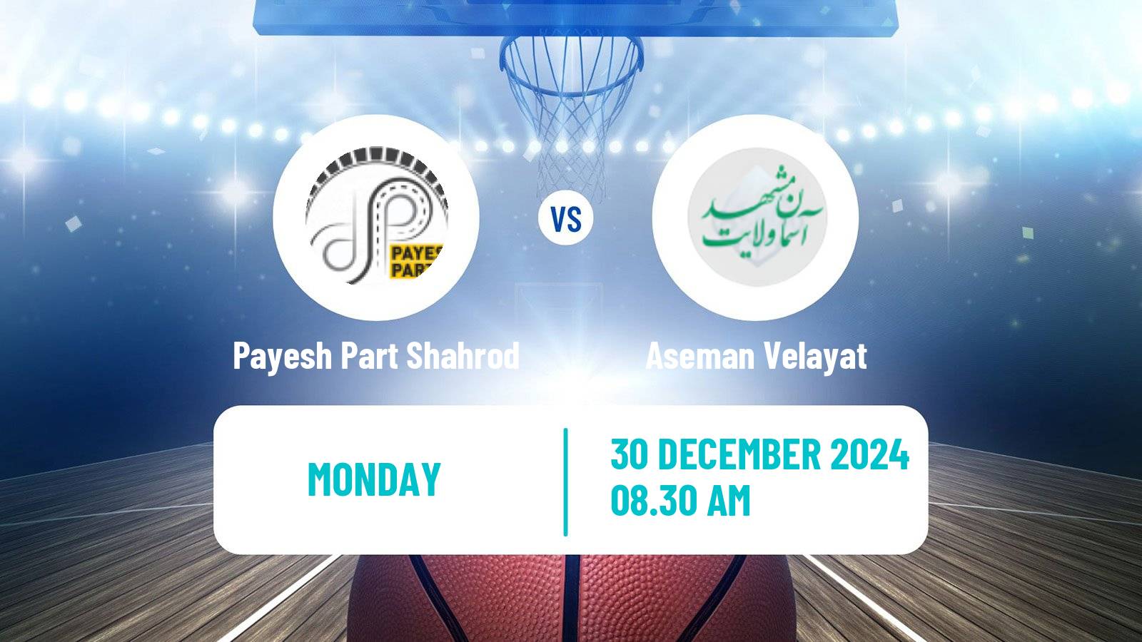 Basketball Iran Super League Basketball Payesh Part Shahrod - Aseman Velayat