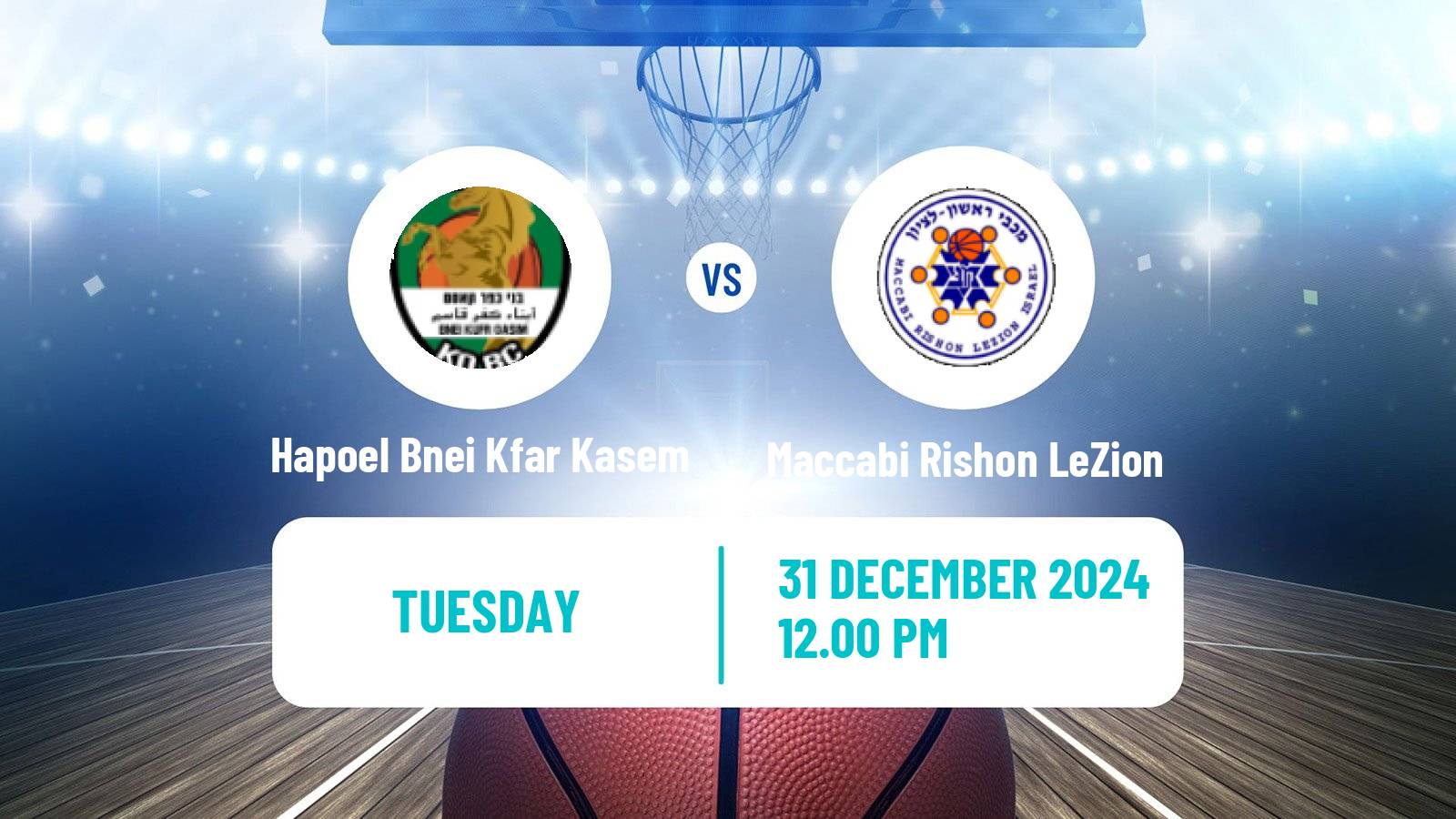 Basketball Israeli Liga Leumit Basketball Hapoel Bnei Kfar Kasem - Maccabi Rishon LeZion