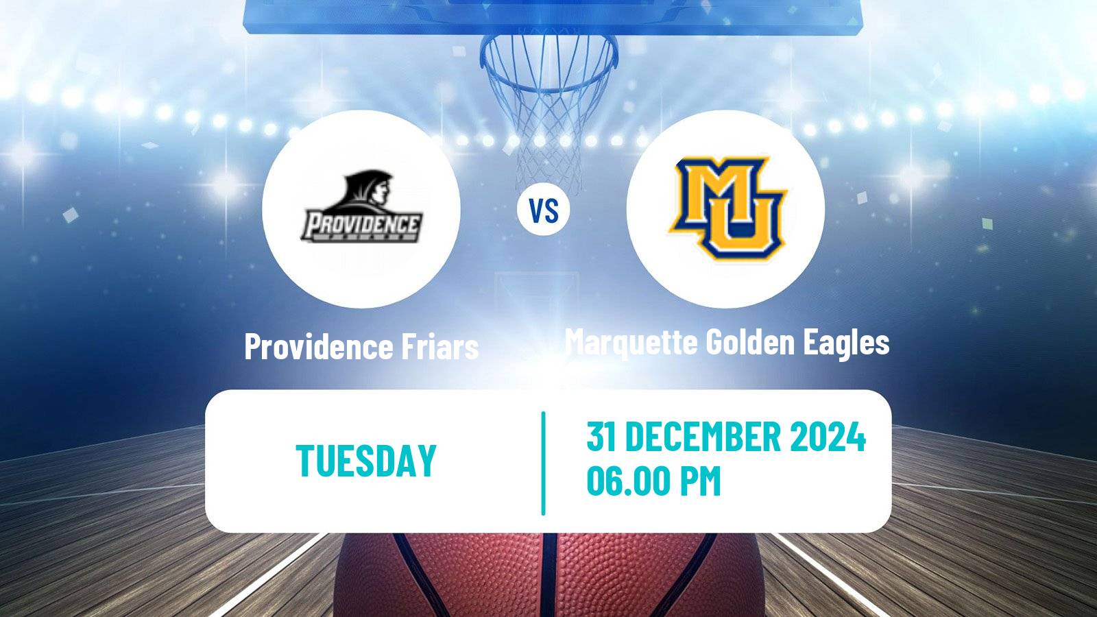 Basketball NCAA College Basketball Providence Friars - Marquette Golden Eagles