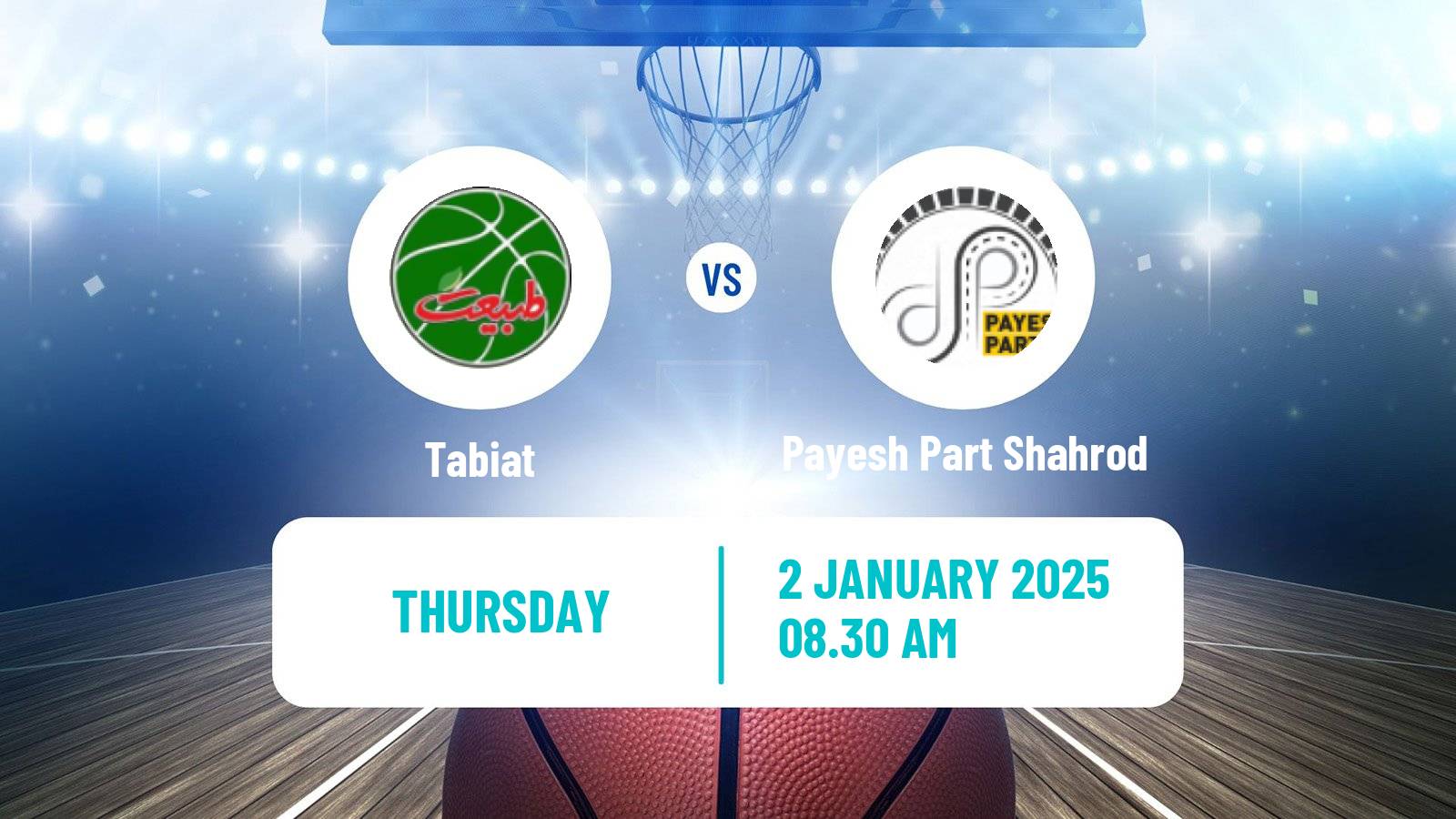 Basketball Iran Super League Basketball Tabiat - Payesh Part Shahrod