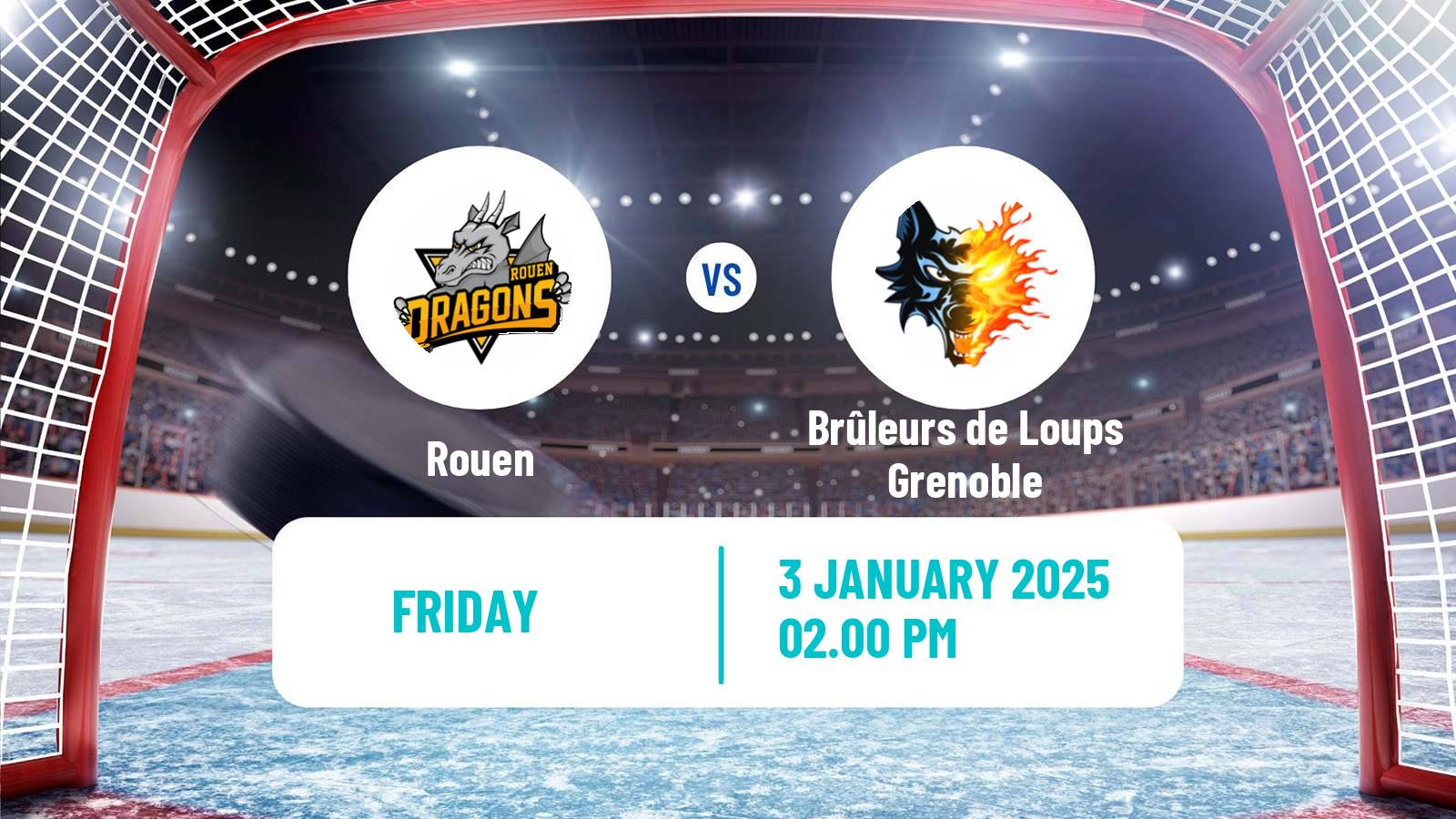 Hockey French Ligue Magnus Rouen - Brûleurs de Loups Grenoble