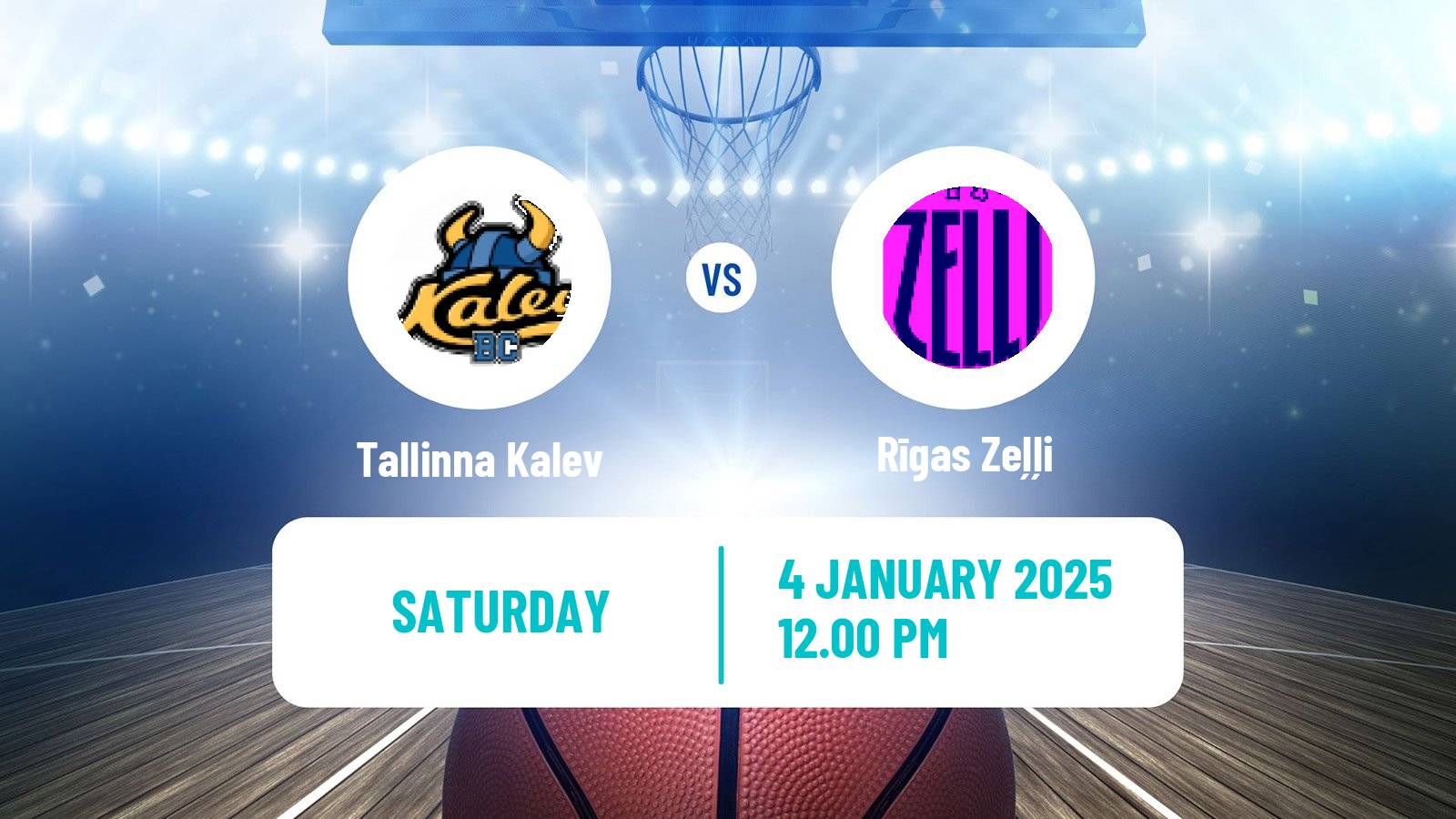 Basketball Estonian–Latvian Basketball League Tallinna Kalev - Rīgas Zeļļi