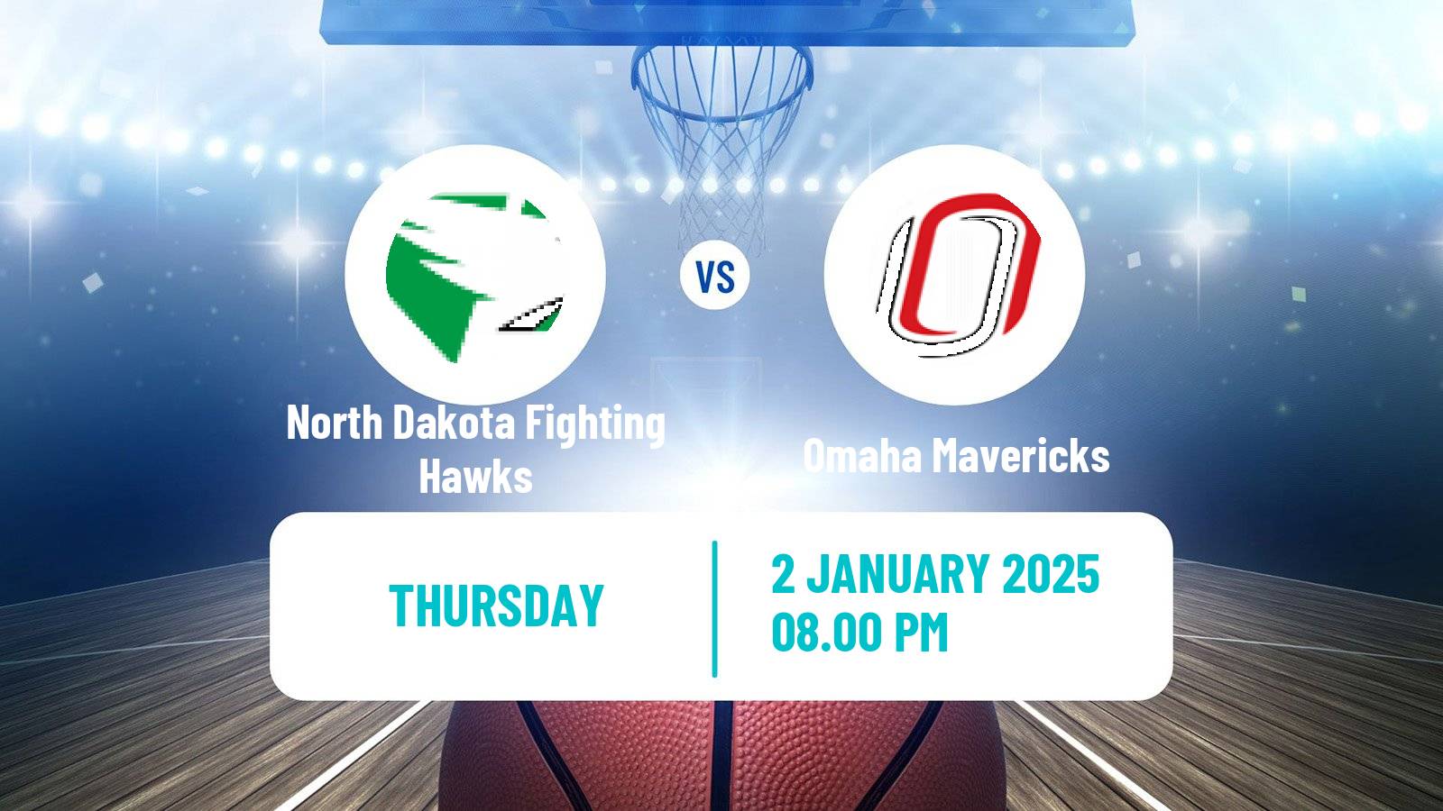 Basketball NCAA College Basketball North Dakota Fighting Hawks - Omaha Mavericks