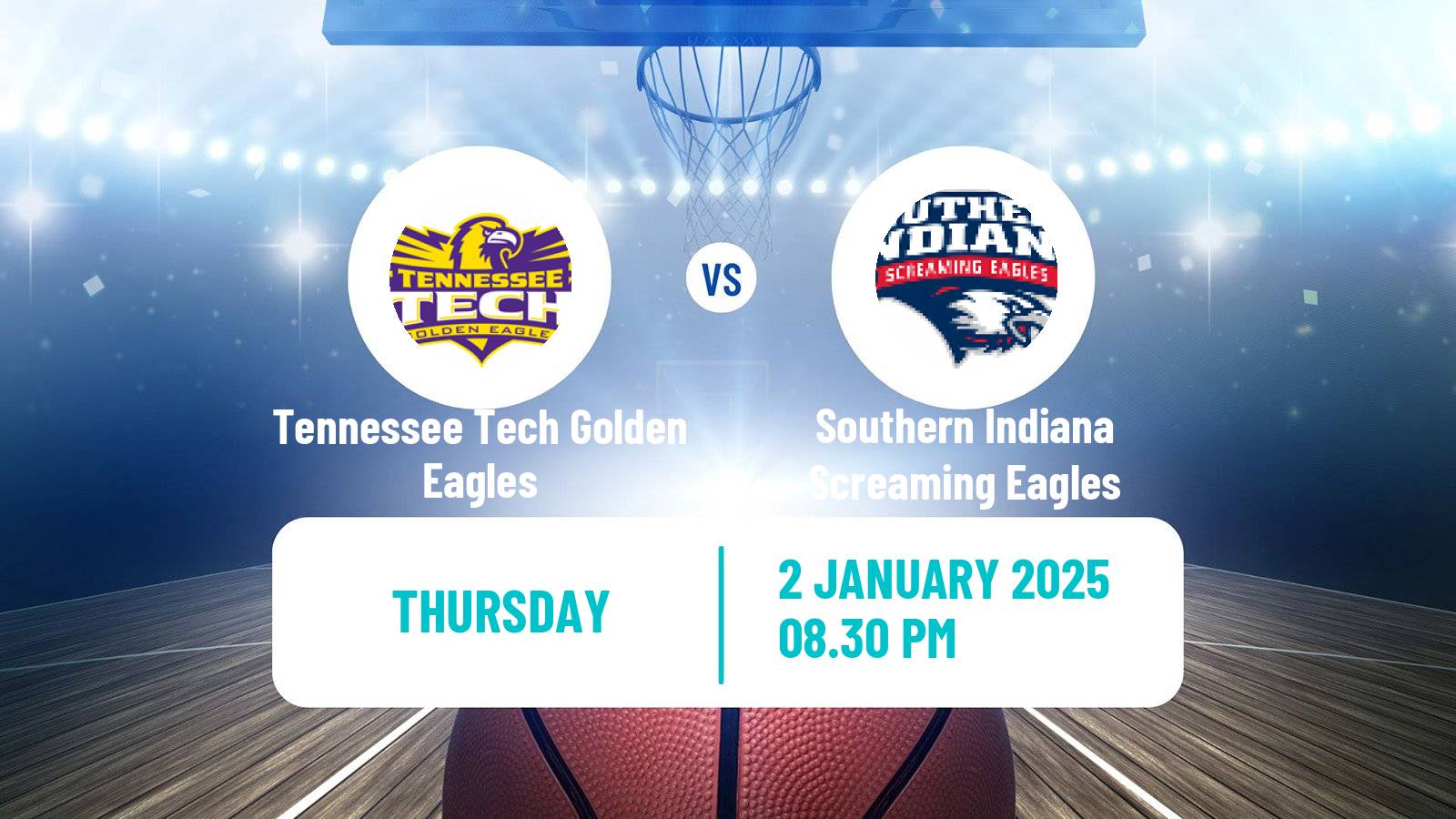 Basketball NCAA College Basketball Tennessee Tech Golden Eagles - Southern Indiana Screaming Eagles