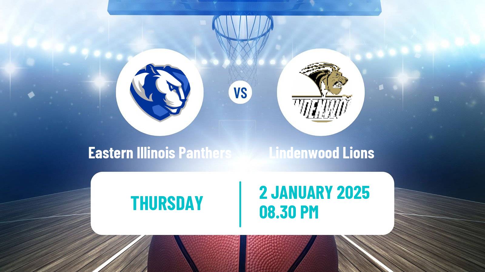 Basketball NCAA College Basketball Eastern Illinois Panthers - Lindenwood Lions