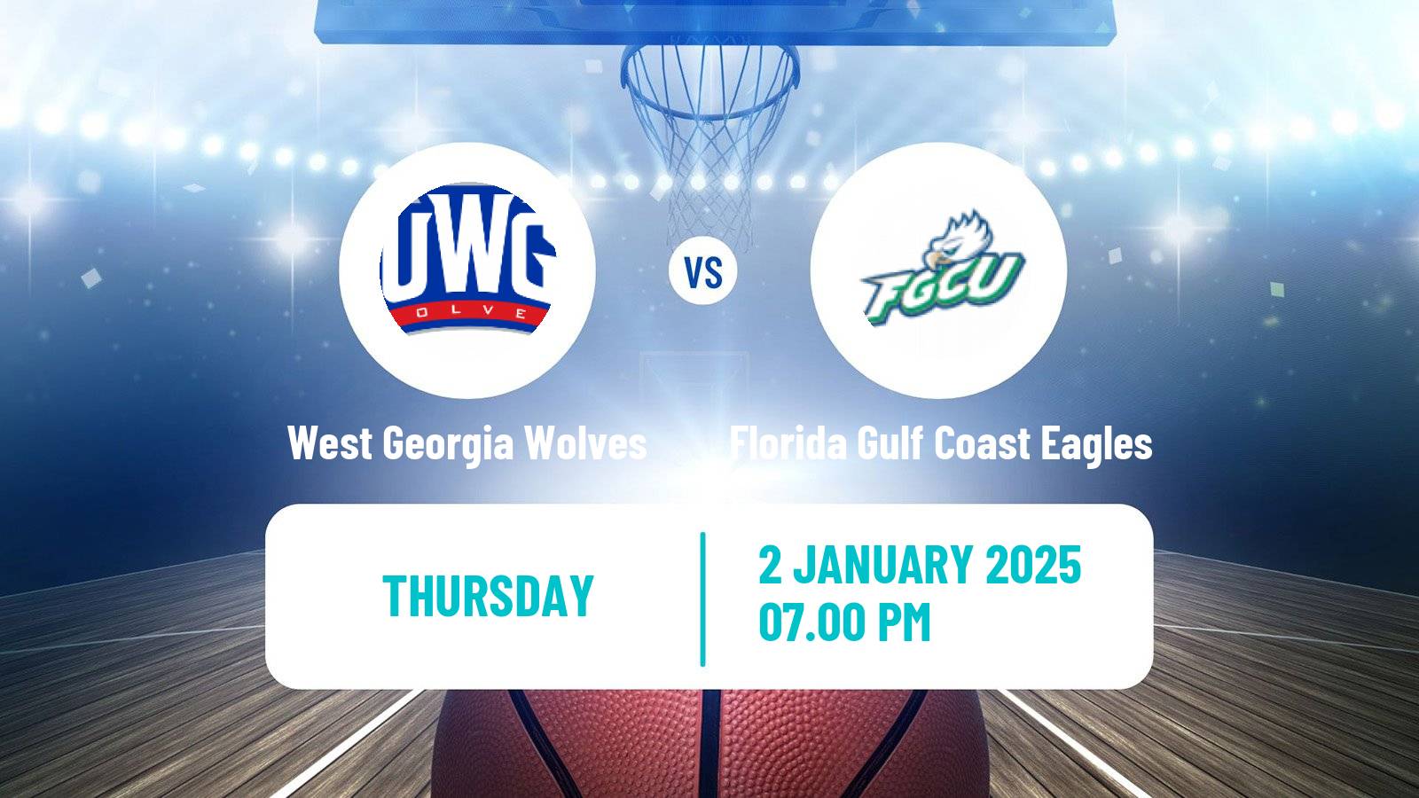 Basketball NCAA College Basketball West Georgia Wolves - Florida Gulf Coast Eagles