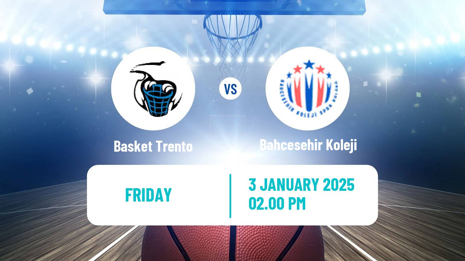 Basketball Eurocup Basket Trento - Bahcesehir Koleji