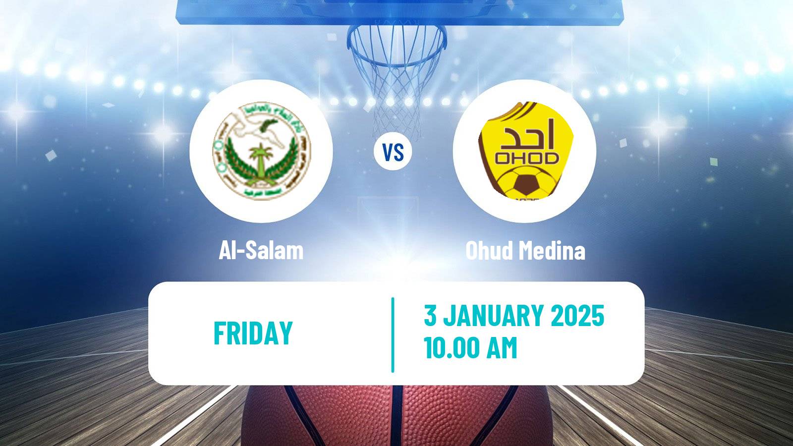 Basketball Saudi Premier League Basketball Al-Salam - Ohud Medina