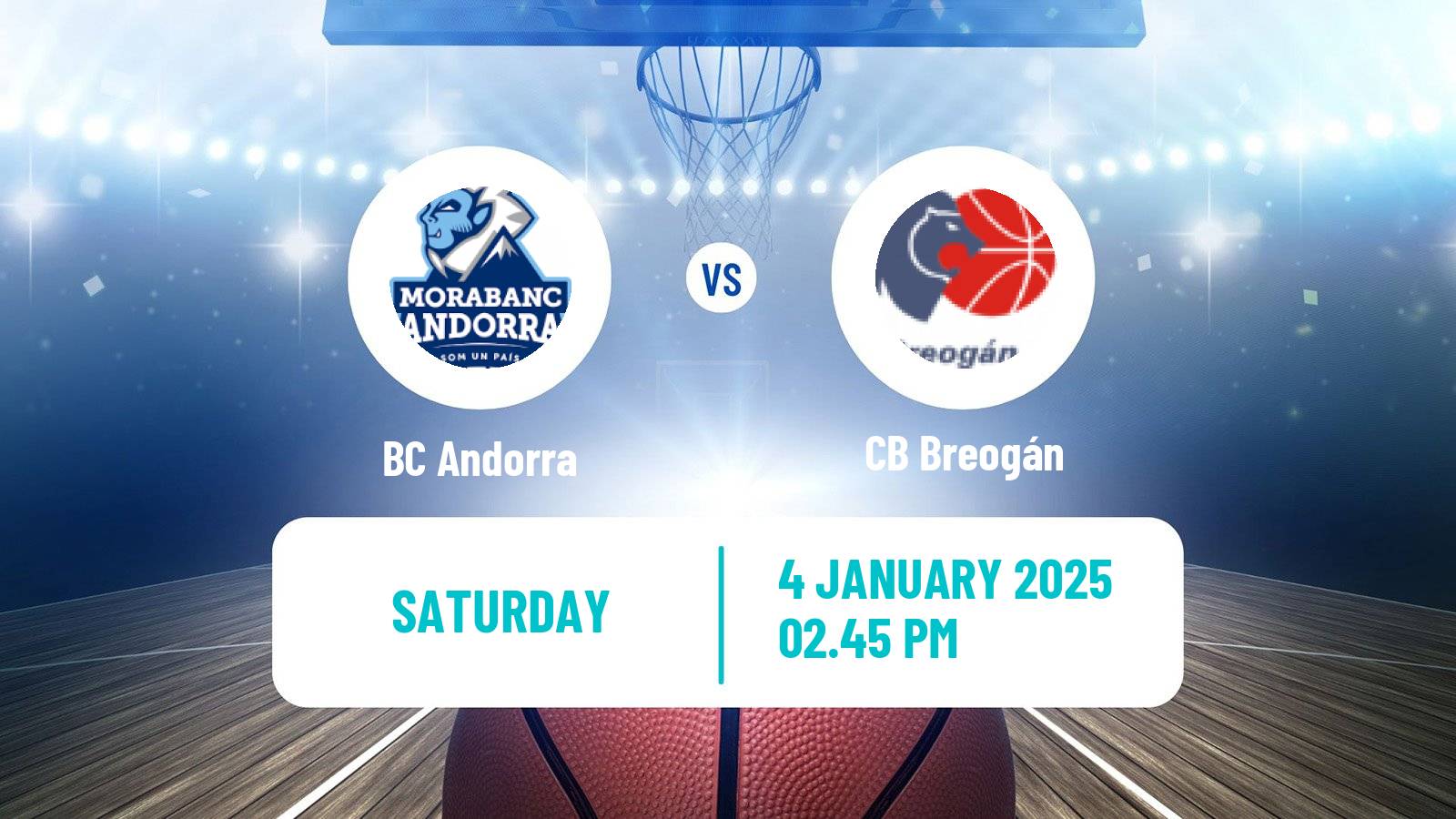 Basketball Spanish ACB League BC Andorra - CB Breogán