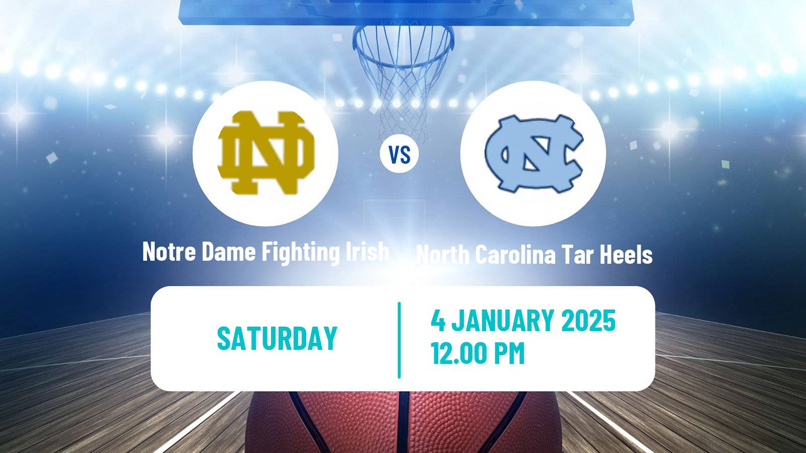 Basketball NCAA College Basketball Notre Dame Fighting Irish - North Carolina Tar Heels