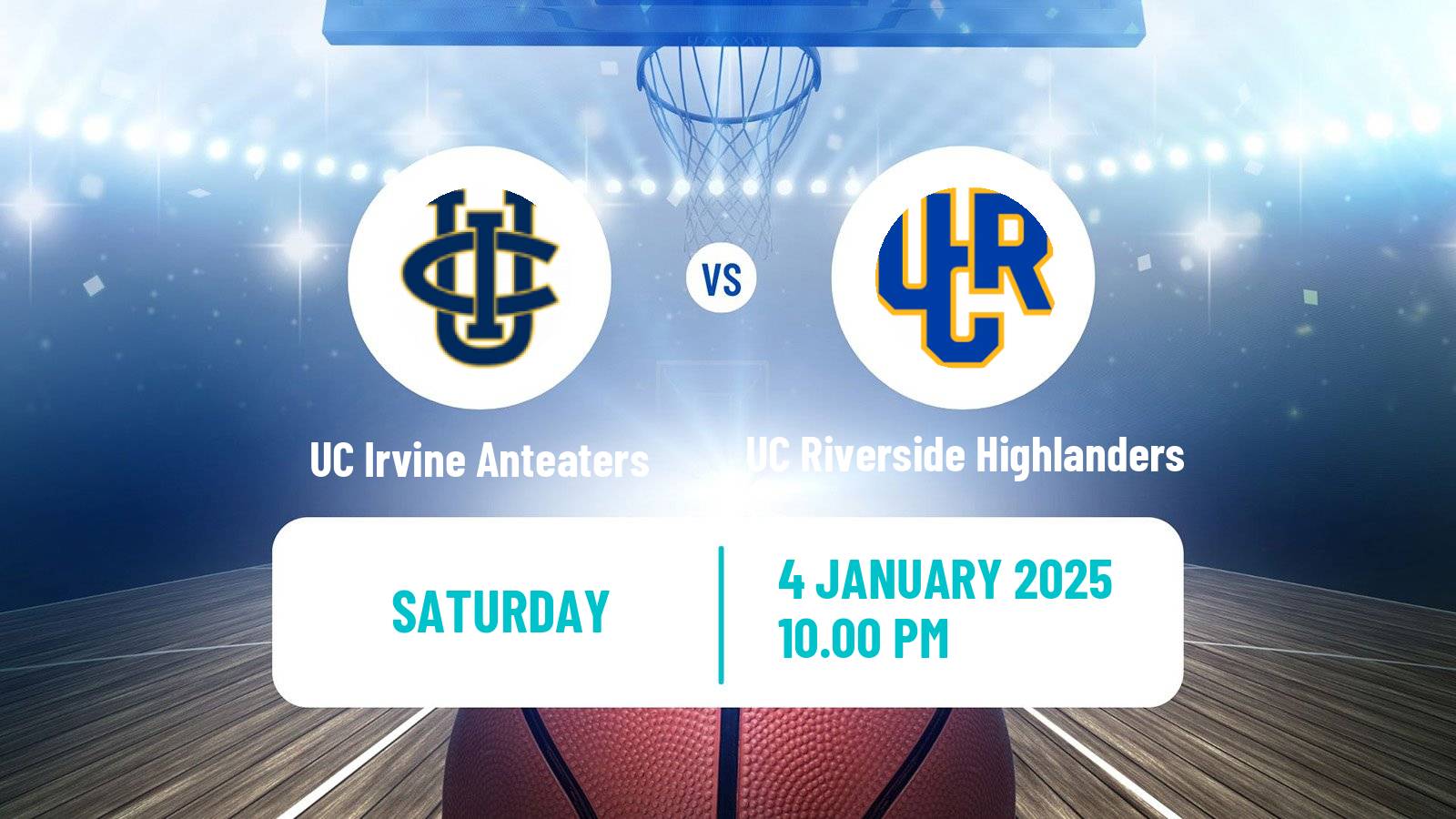 Basketball NCAA College Basketball UC Irvine Anteaters - UC Riverside Highlanders