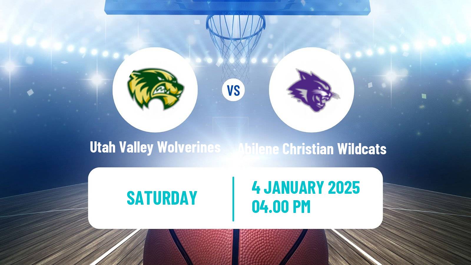 Basketball NCAA College Basketball Utah Valley Wolverines - Abilene Christian Wildcats