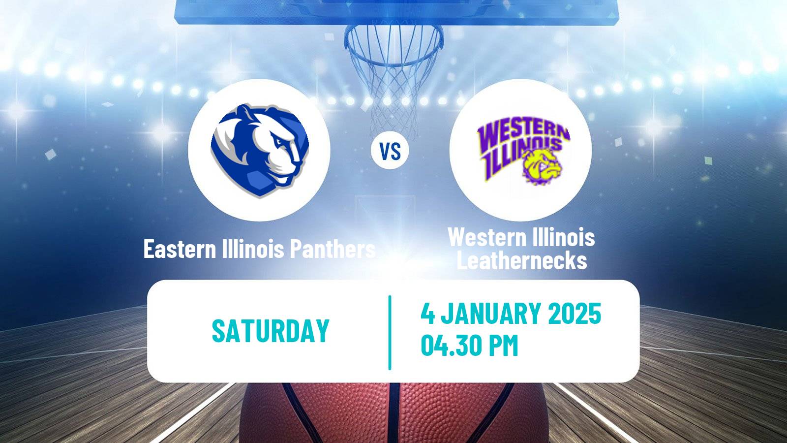 Basketball NCAA College Basketball Eastern Illinois Panthers - Western Illinois Leathernecks