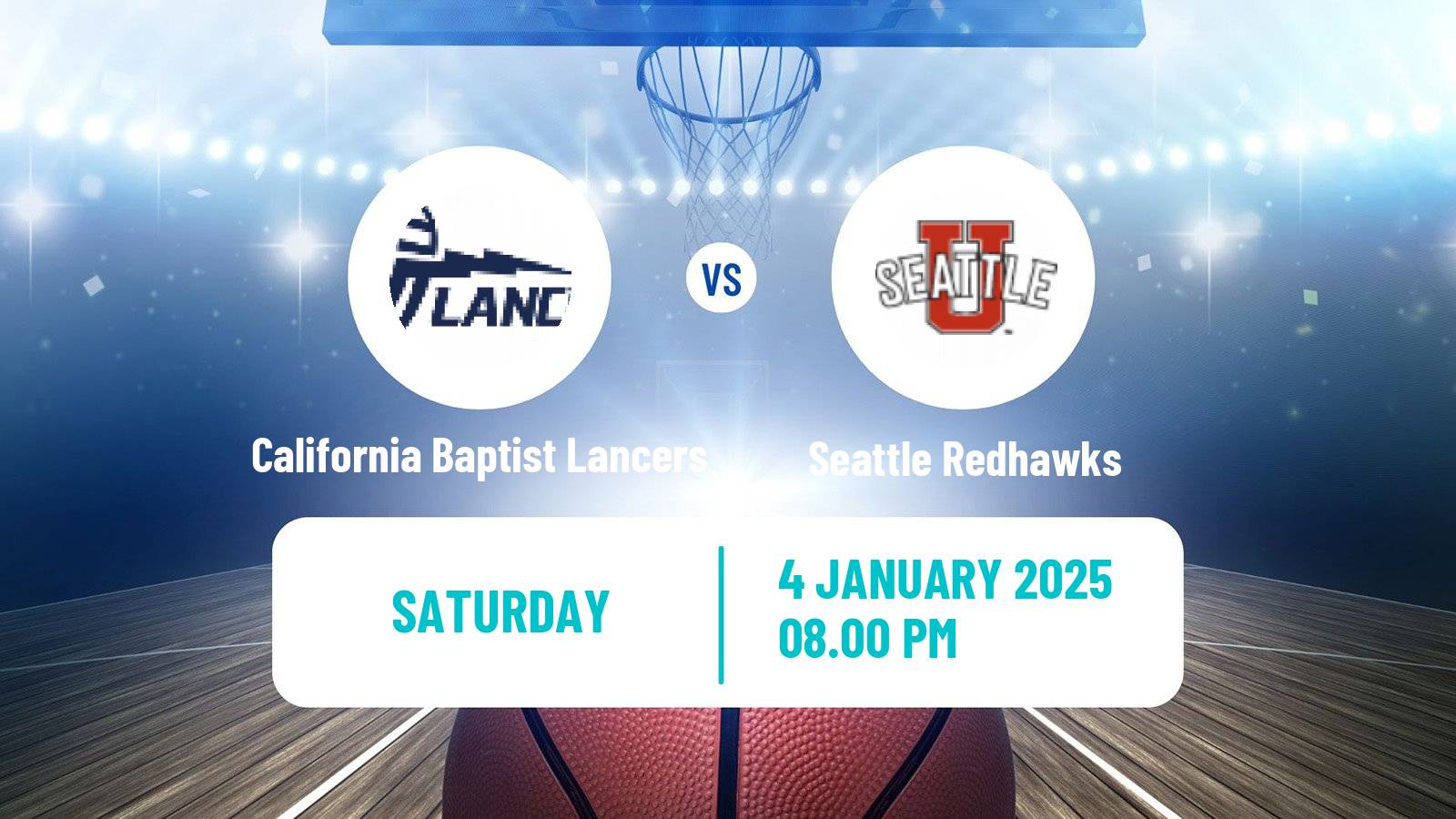 Basketball NCAA College Basketball California Baptist Lancers - Seattle Redhawks