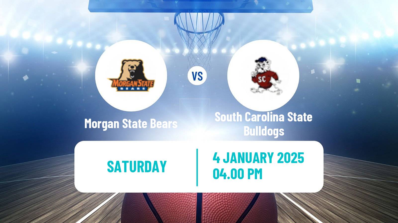 Basketball NCAA College Basketball Morgan State Bears - South Carolina State Bulldogs