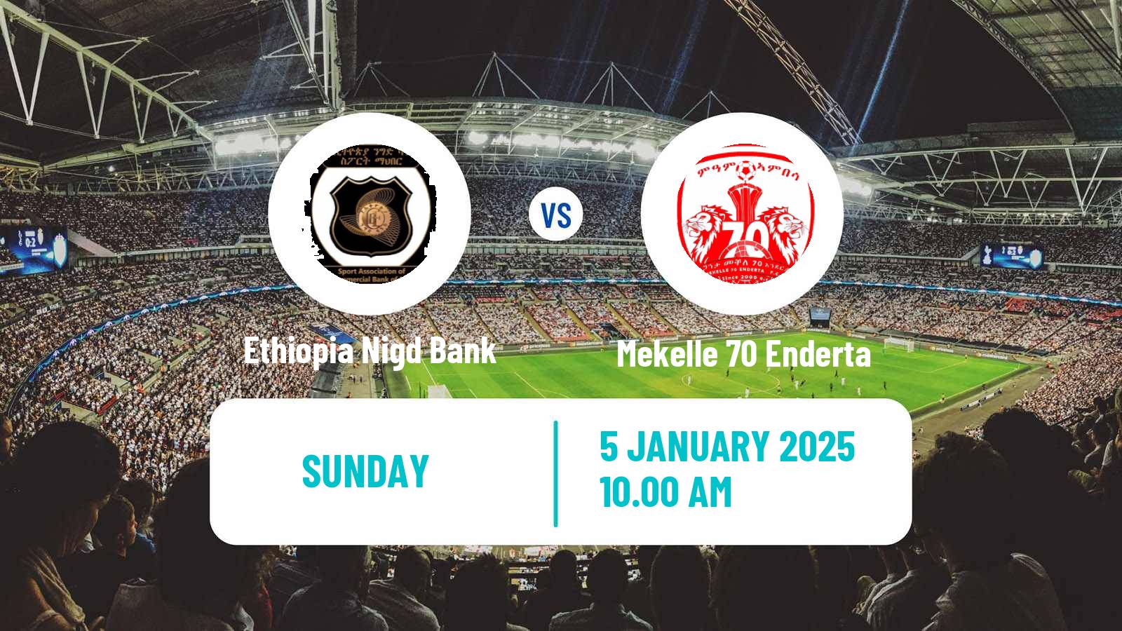 Soccer Ethiopian Premier League Ethiopia Nigd Bank - Mekelle 70 Enderta