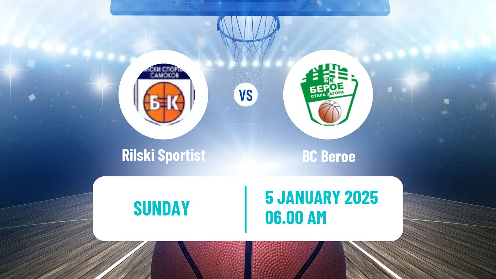 Basketball Bulgarian NBL Rilski Sportist - Beroe