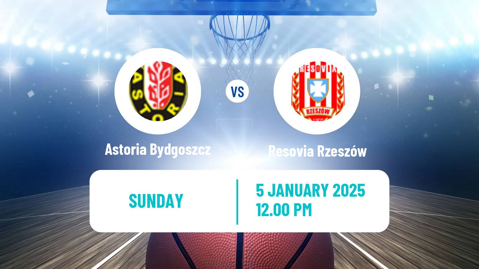 Basketball Polish 1 Liga Basketball Astoria Bydgoszcz - Resovia Rzeszów