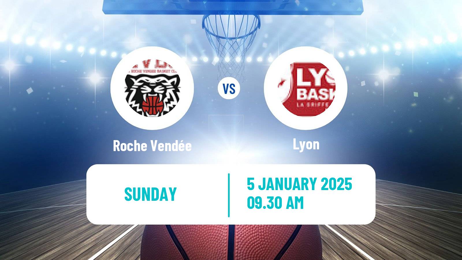 Basketball French LFB Roche Vendée - Lyon