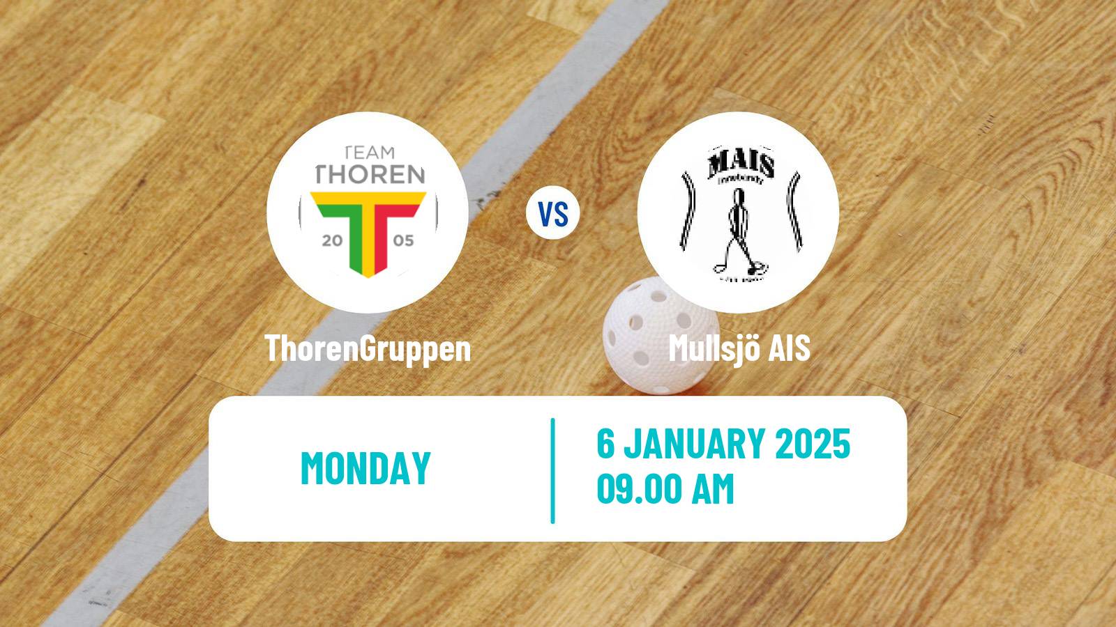 Floorball Swedish Superligan Floorball ThorenGruppen - Mullsjö AIS