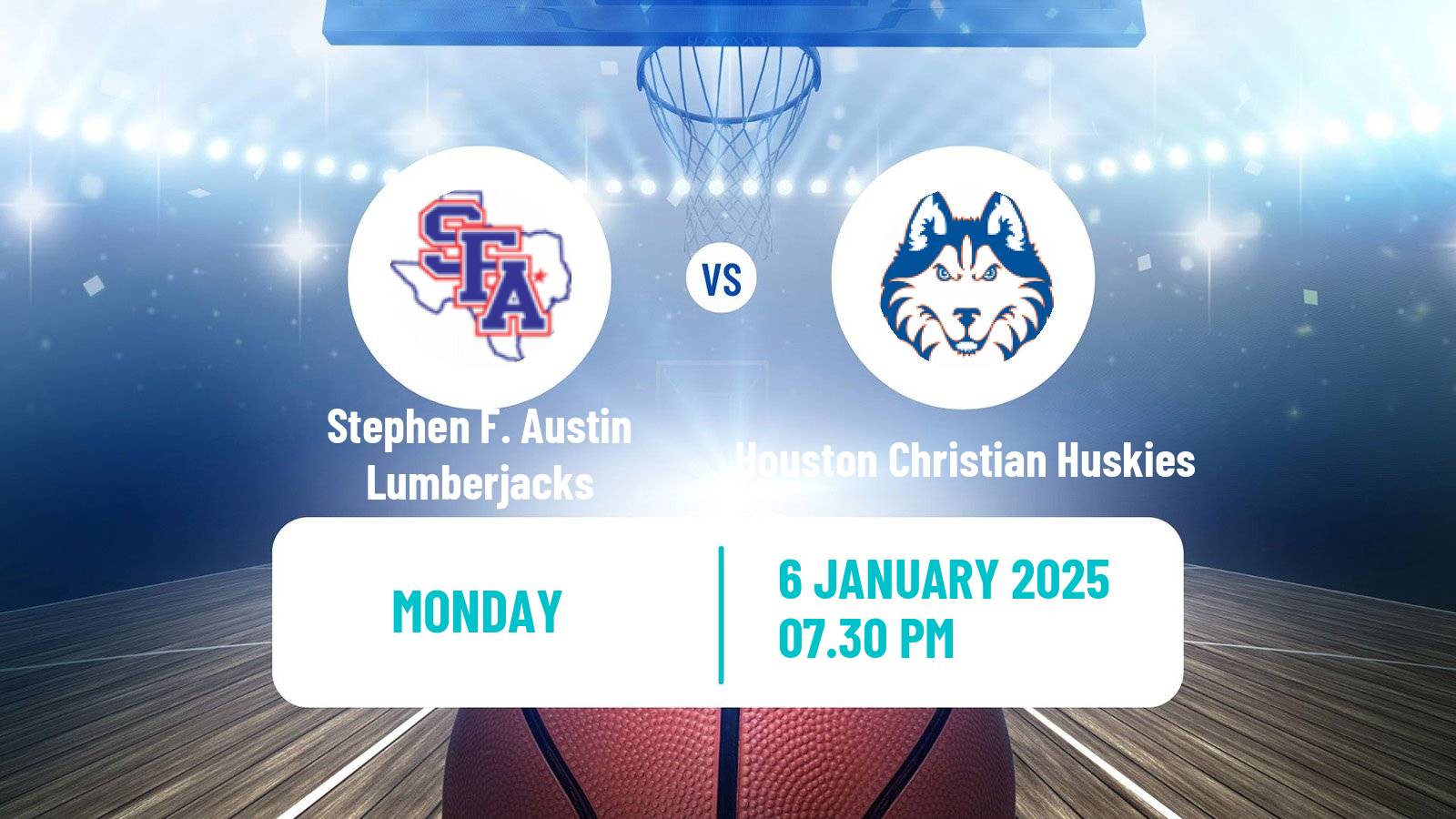 Basketball NCAA College Basketball Stephen F. Austin Lumberjacks - Houston Christian Huskies