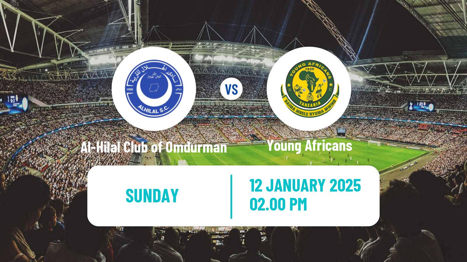 Soccer CAF Champions League Al-Hilal Club of Omdurman - Young Africans