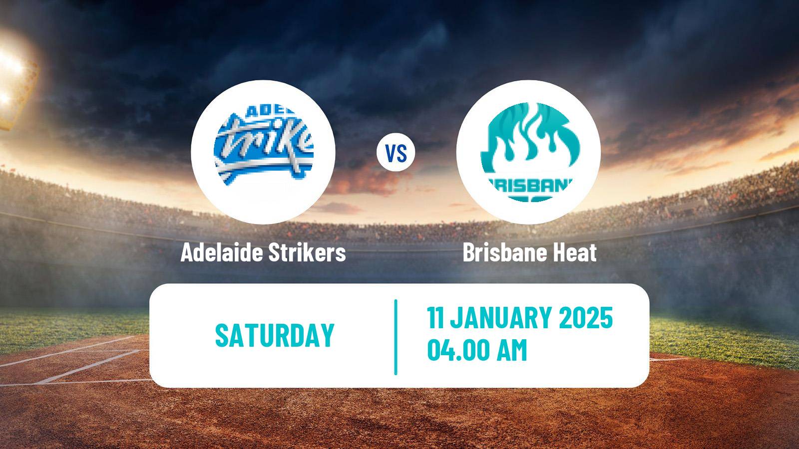 Cricket Australian Big Bash T20 Adelaide Strikers - Brisbane Heat