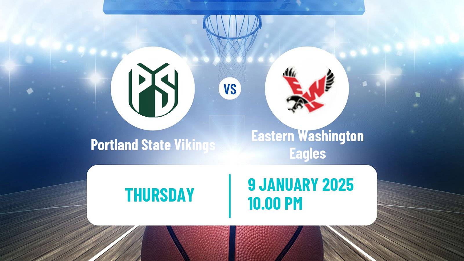 Basketball NCAA College Basketball Portland State Vikings - Eastern Washington Eagles