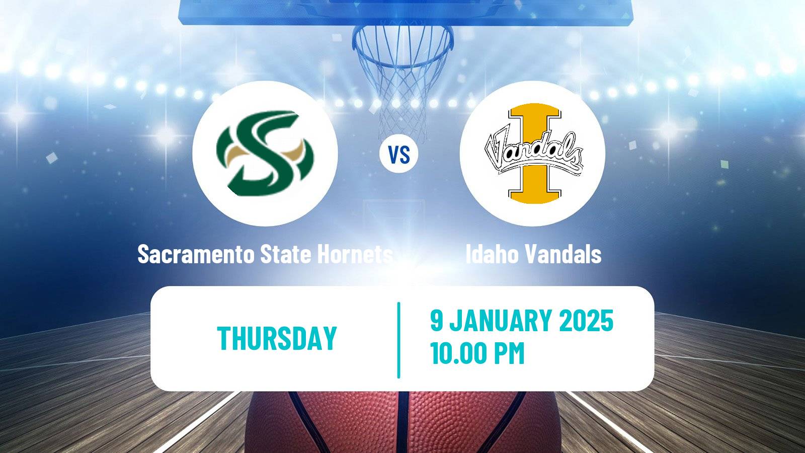 Basketball NCAA College Basketball Sacramento State Hornets - Idaho Vandals