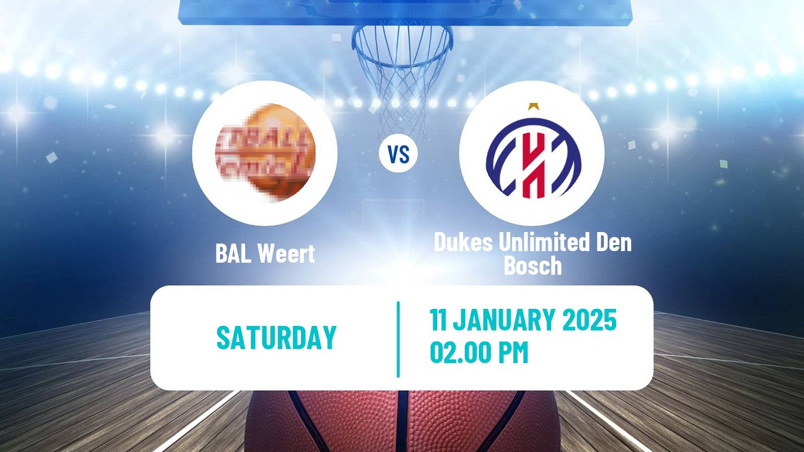 Basketball BNXT League BAL Weert - Dukes Unlimited Den Bosch