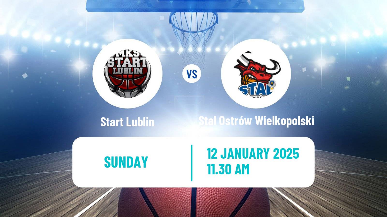 Basketball Polish Basket Liga Start Lublin - Stal Ostrów Wielkopolski