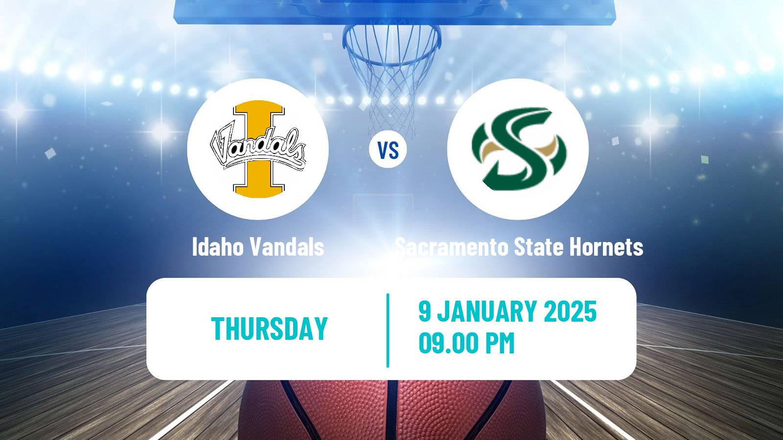 Basketball NCAA College Basketball Women Idaho Vandals - Sacramento State Hornets