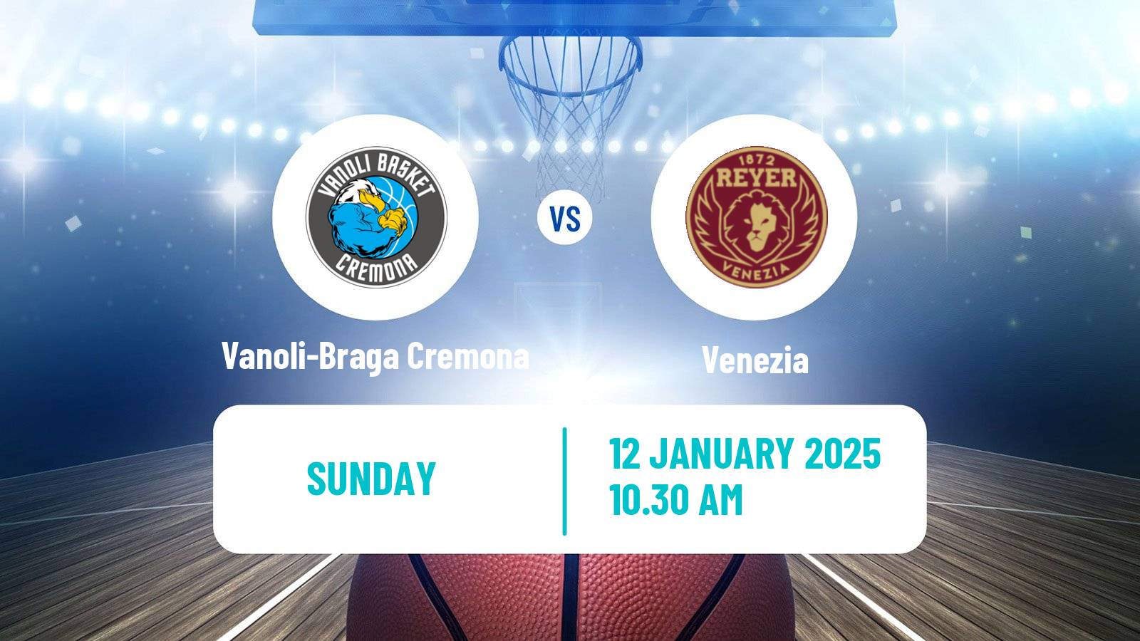 Basketball Italian Lega A Basketball Vanoli-Braga Cremona - Venezia