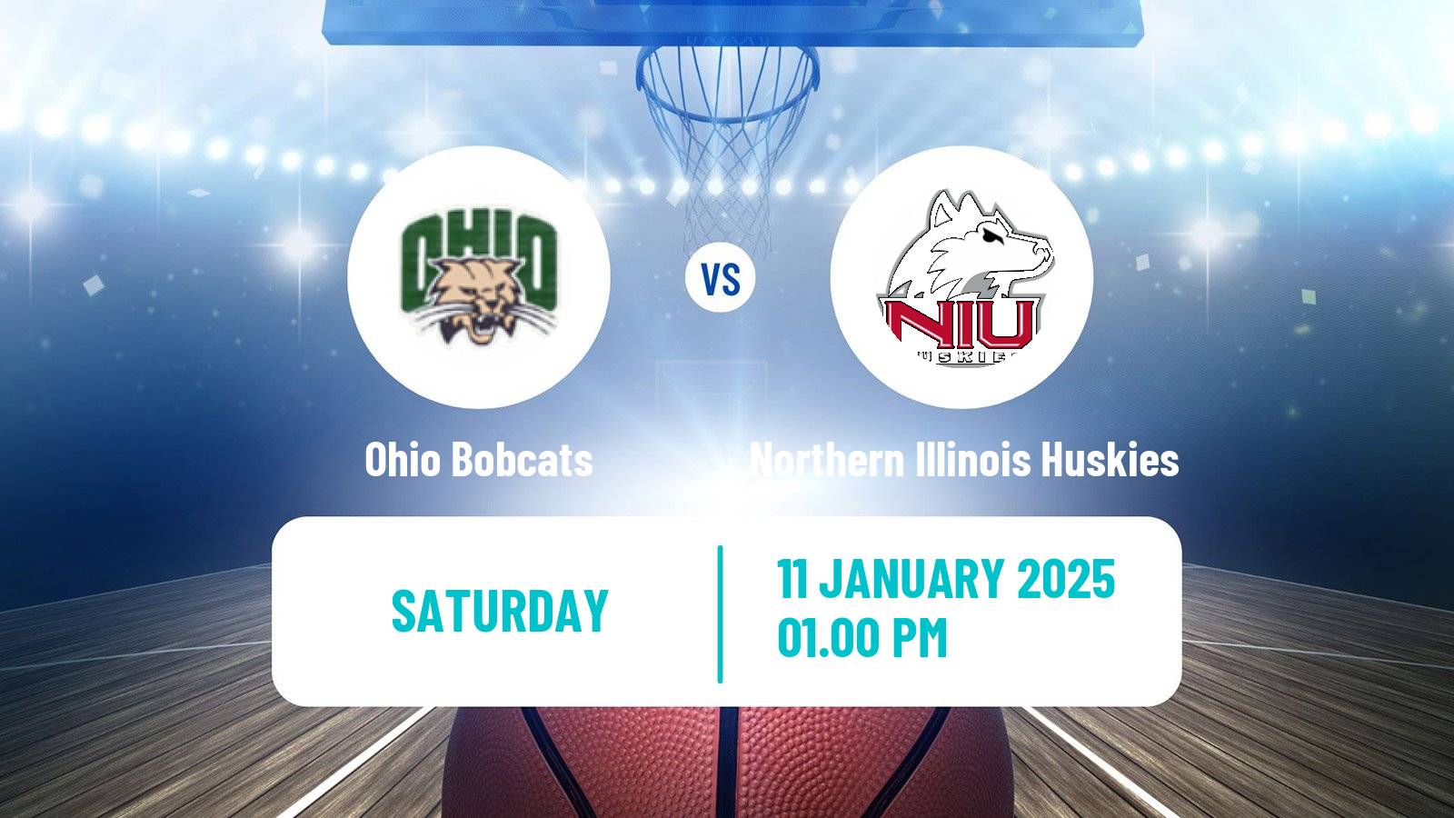 Basketball NCAA College Basketball Ohio Bobcats - Northern Illinois Huskies