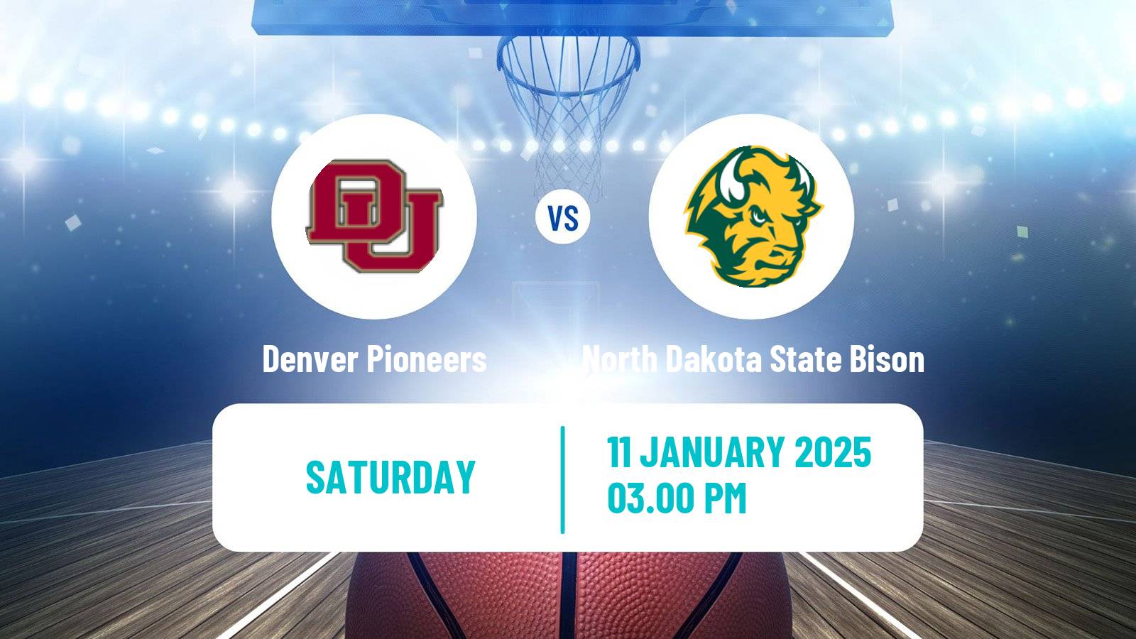 Basketball NCAA College Basketball Denver Pioneers - North Dakota State Bison