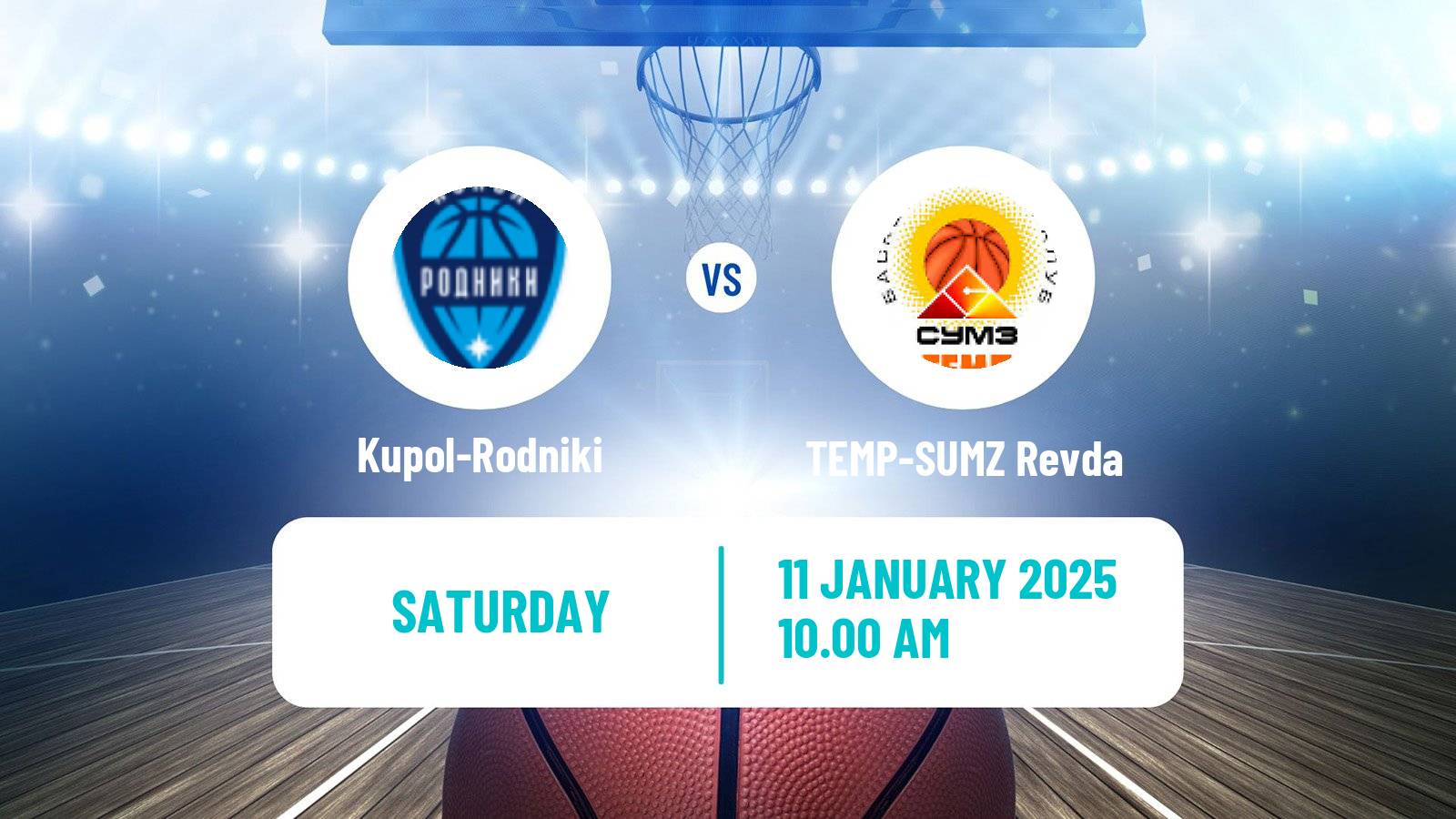 Basketball Russian Super League Basketball Kupol-Rodniki - TEMP-SUMZ Revda