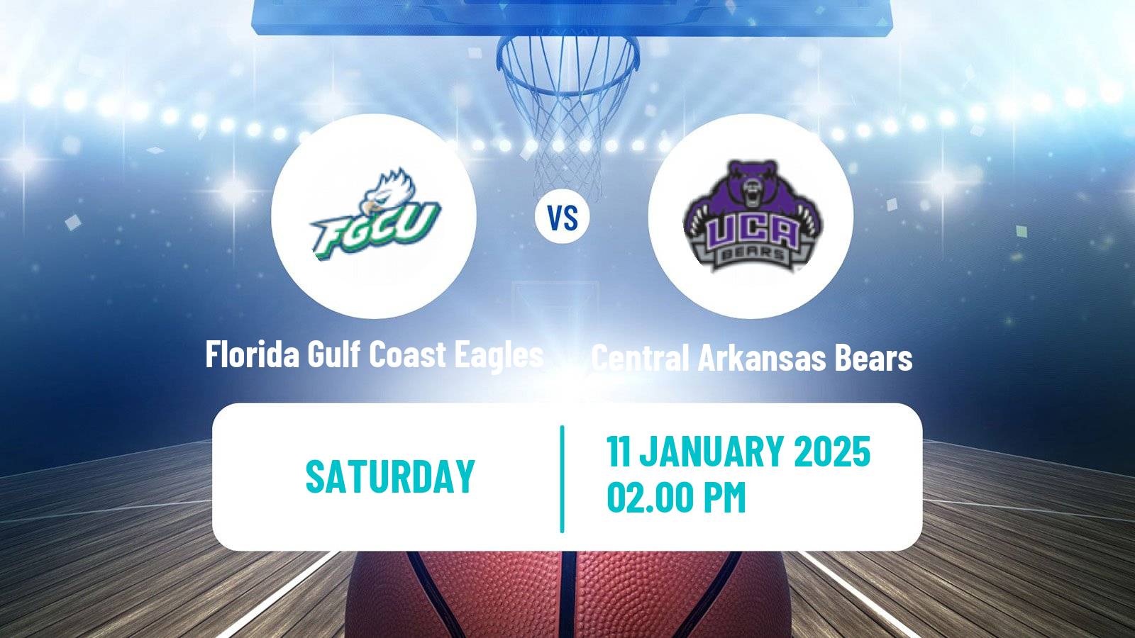 Basketball NCAA College Basketball Florida Gulf Coast Eagles - Central Arkansas Bears