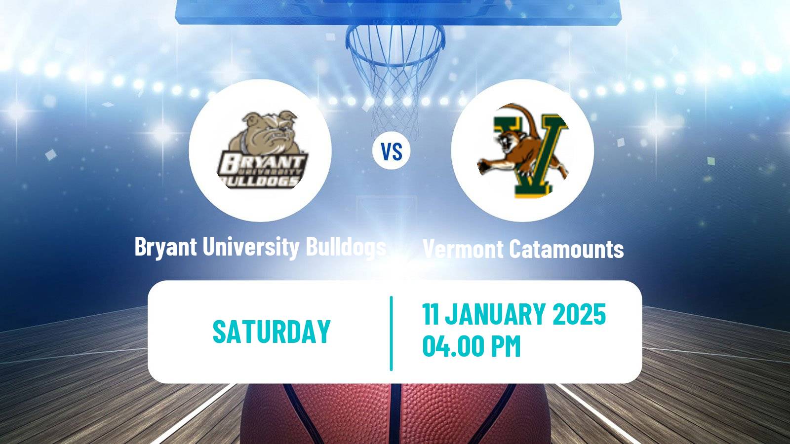 Basketball NCAA College Basketball Bryant University Bulldogs - Vermont Catamounts