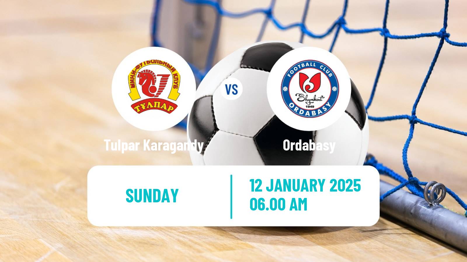 Futsal Kazakh Championship Futsal Tulpar Karagandy - Ordabasy