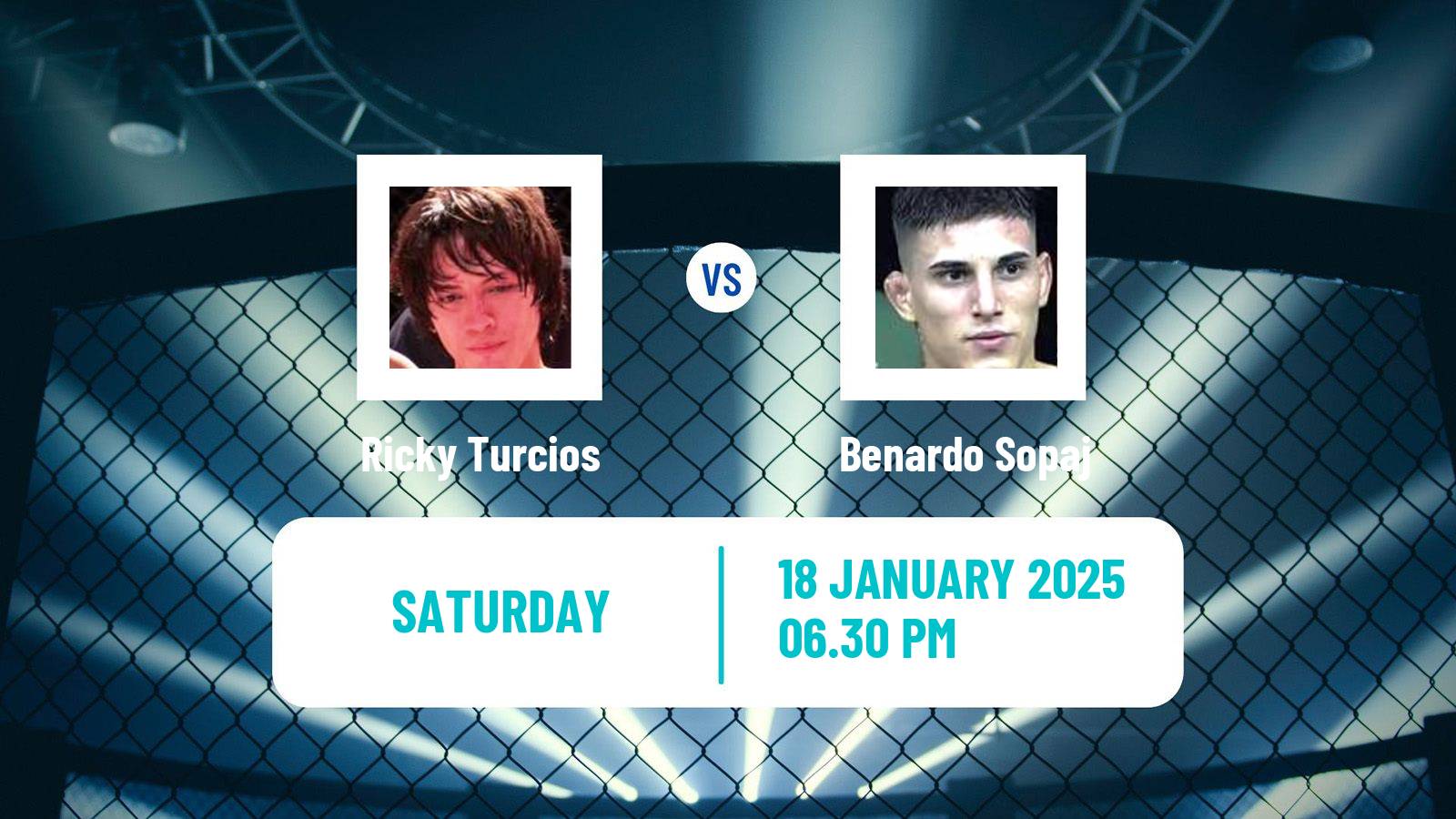 MMA Bantamweight UFC Men Ricky Turcios - Benardo Sopaj