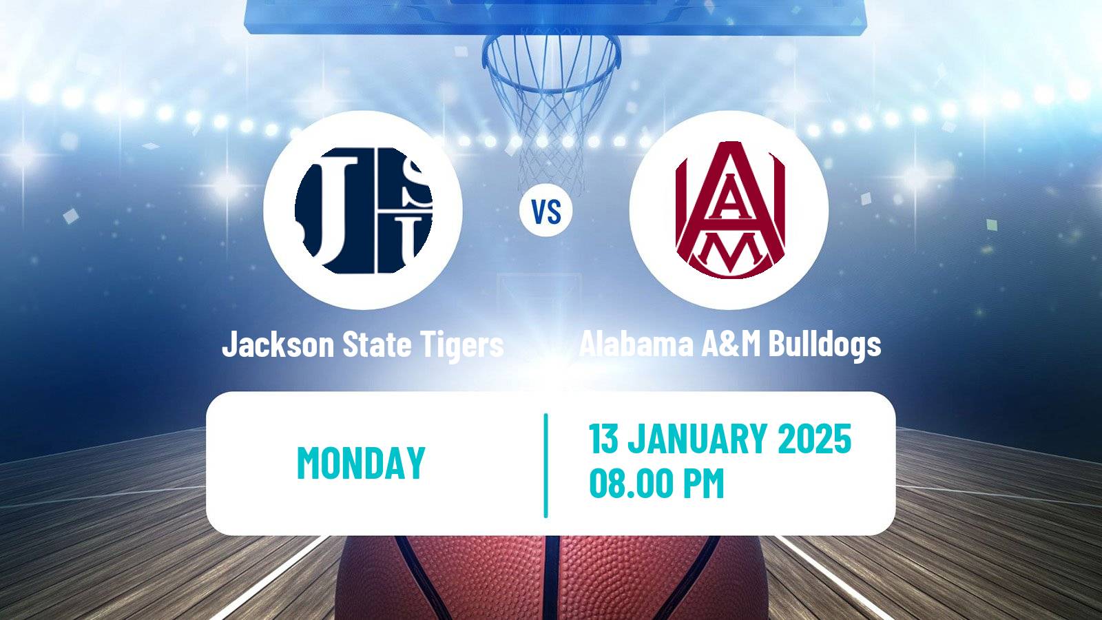 Basketball NCAA College Basketball Jackson State Tigers - Alabama A&M Bulldogs