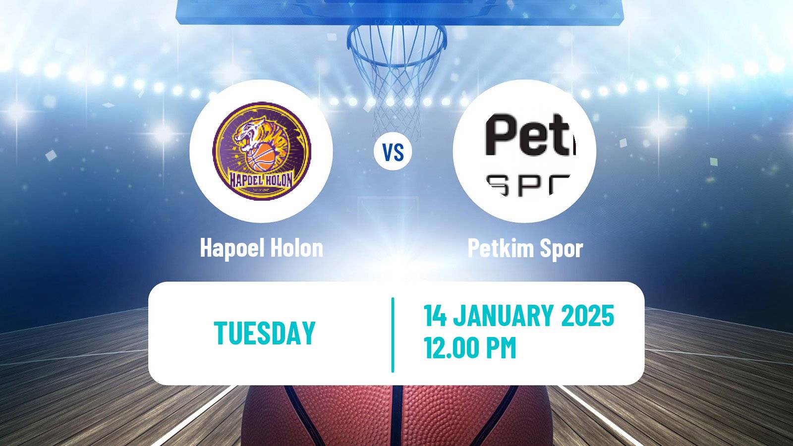 Basketball Champions League Basketball Hapoel Holon - Petkim Spor