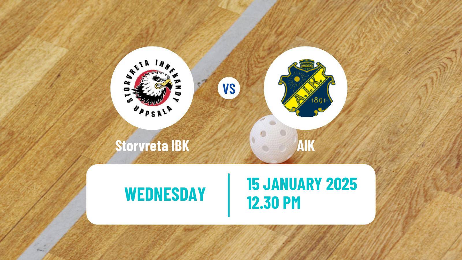 Floorball Swedish Superligan Floorball Storvreta IBK - AIK